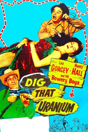 Dig That Uranium's poster