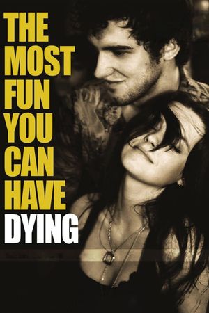 The Most Fun You Can Have Dying's poster