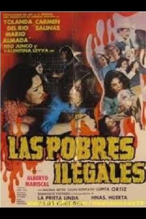 Las pobres ilegales's poster