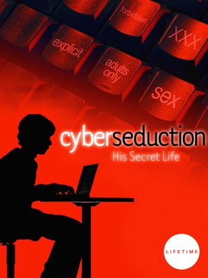 Cyber Seduction: His Secret Life's poster