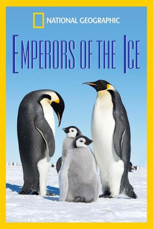 National Geographic: Emperors of the Ice's poster