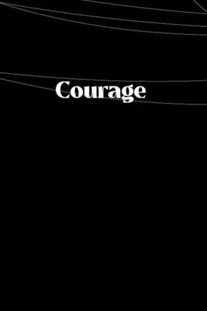 Courage's poster