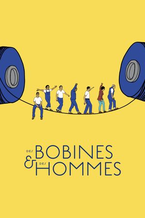 Des bobines et des hommes's poster