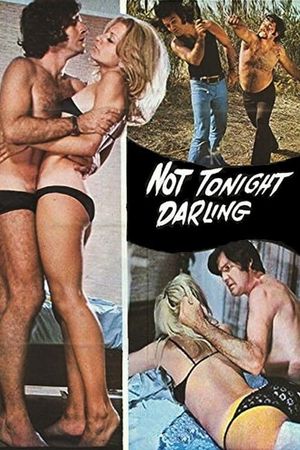 Not Tonight, Darling's poster