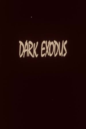 Dark Exodus's poster