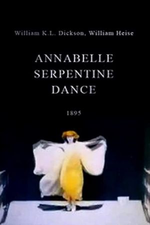 Annabelle Serpentine Dance's poster