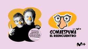 GomaEspuma: El Reencuentro's poster