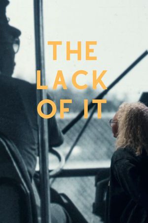 The Lack of It's poster