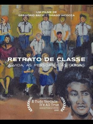 Retrato de Classe – A Vida, A Pessoa e as Coisas's poster