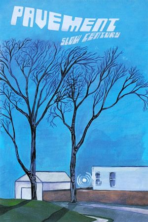 Pavement: Slow Century's poster
