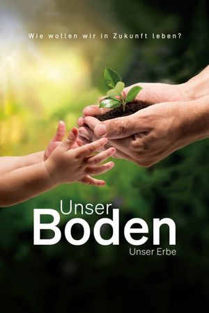 Unser Boden, unser Erbe's poster