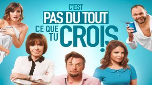 C'est pas du tout ce que tu crois's poster