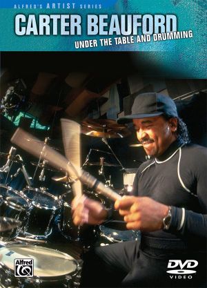 Carter Beauford – Under The Table And Drumming's poster