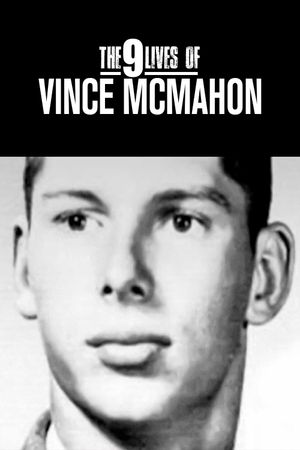 The Nine Lives of Vince McMahon's poster