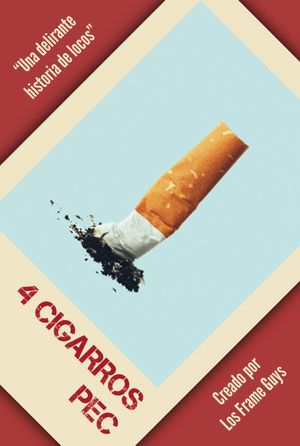 4 Cigarros Por El Culo's poster