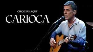 Chico Buarque: Carioca – Ao Vivo's poster