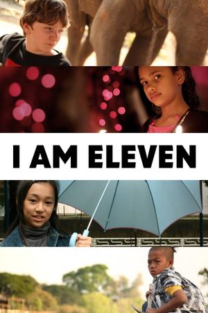 I Am Eleven's poster