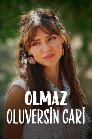 Olmaz Oluversin Gari's poster