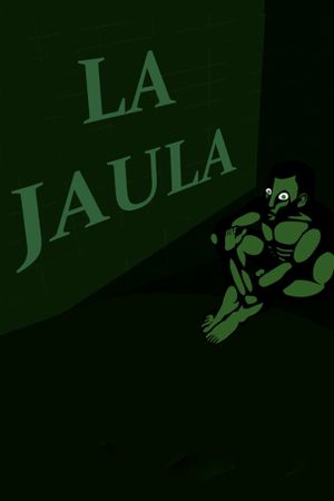 La Jaula's poster