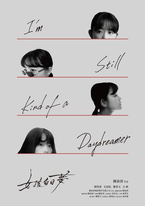 I'm Still Kind of a Daydreamer's poster