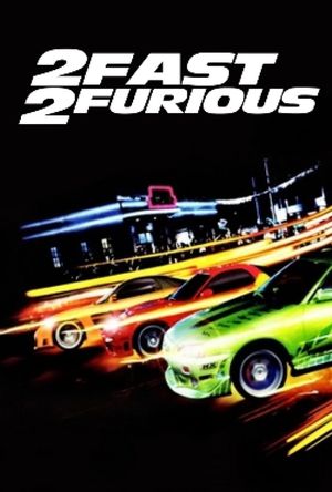 2 Fast 2 Furious's poster