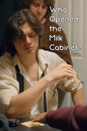 Who Opened the Milk Cabinet?'s poster