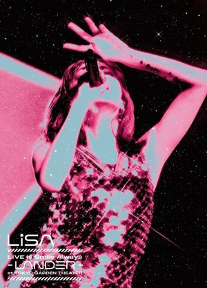 LiSA LiVE is SMiLE ALWAYS -LANDER-'s poster