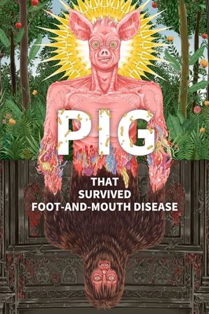Pig That Survived Foot-and-Mouth Disease's poster