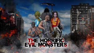 The Horrific Evil Monsters's poster