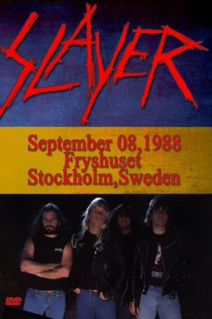 Slayer: Live at Fryhuset - Stockholm, Sweden - 9/8/1988's poster