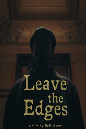 Leave the Edges's poster