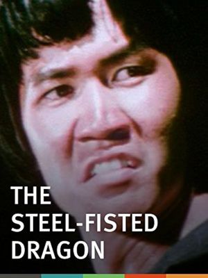 Steel-Fisted Dragon's poster