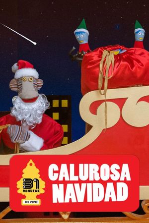 31 Minutos: Calurosa Navidad's poster