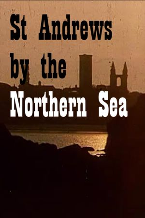 St. Andrews by the Northern Sea's poster