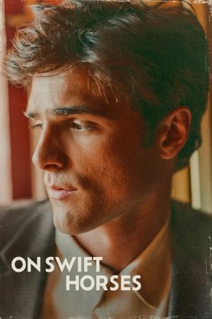On Swift Horses's poster