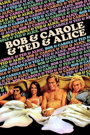 Bob & Carol & Ted & Alice's poster