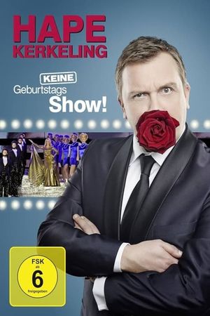 Hape Kerkeling - Keine Geburtstagsshow!'s poster