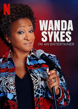 Wanda Sykes: I'm an Entertainer's poster