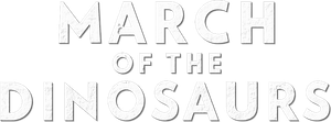 March of the Dinosaurs's poster
