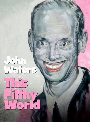 This Filthy World's poster