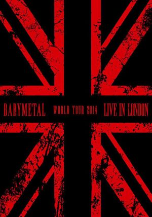 Live in London: Babymetal World Tour 2014's poster