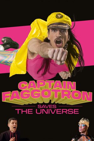 Captain Faggotron Saves the Universe's poster