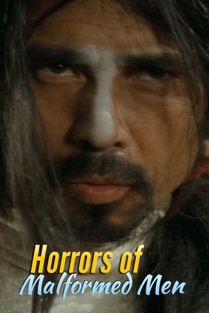 Horrors of Malformed Men's poster
