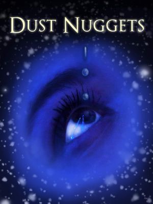 Dust Nuggets's poster