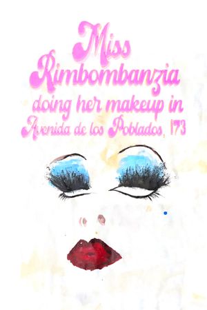 Miss Rimbombanzia doing her makeup in Avenida de los Poblados, 173's poster