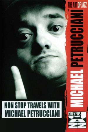 Non Stop Travels with Michel Petrucciani's poster