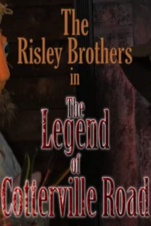 The Risley Brothers: The Legend of Cotterville Road's poster