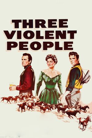 Three Violent People's poster