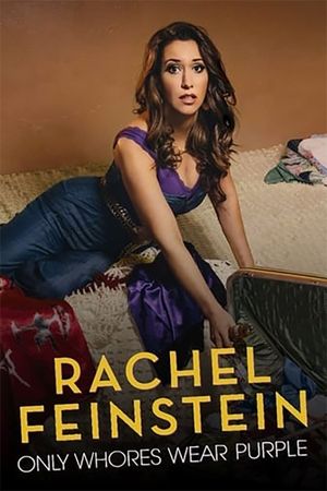 Rachel Feinstein: Only Whores Wear Purple's poster