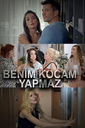 Benim Kocam Yapmaz's poster